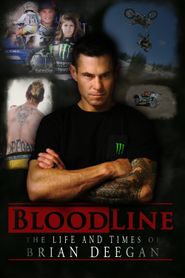  Blood Line: The Life and Times of Brian Deegan Poster