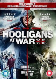  Hooligans at War: North vs South Poster