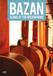  Bazan: Alone At The Microphone Poster