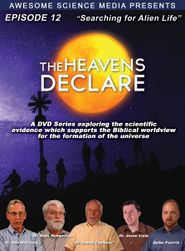  The Heavens Declare: Searching for Alien Life Poster
