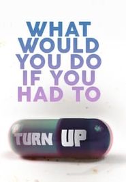  Turn Up Poster