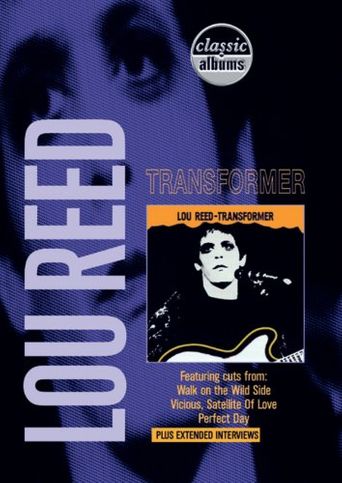  Classic Albums: Lou Reed - Transformer Poster
