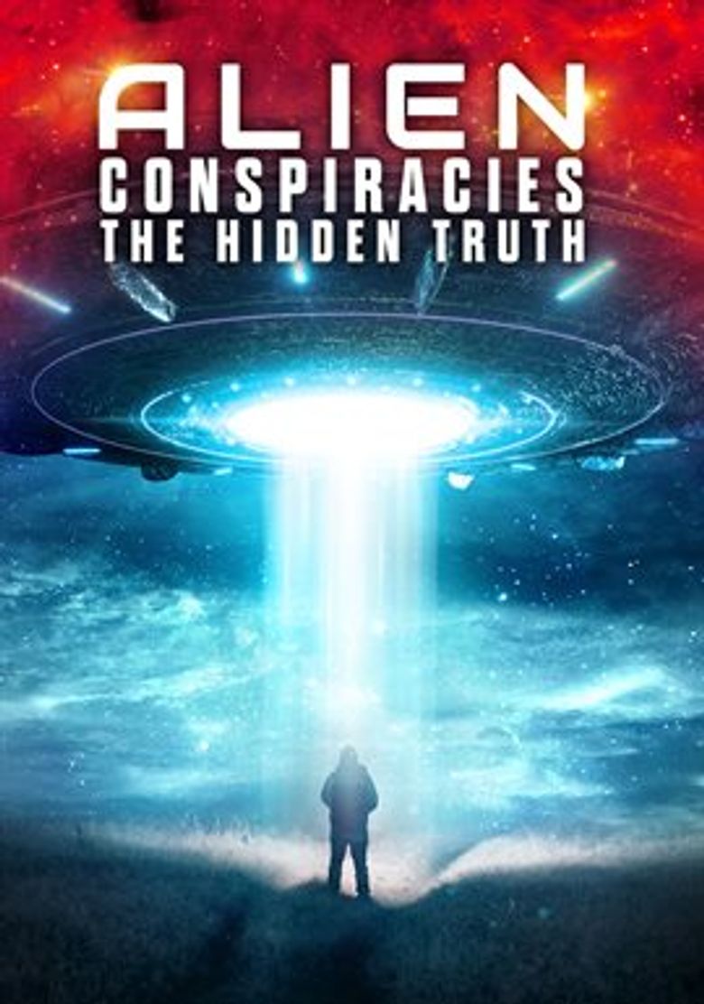 Alien Conspiracies - The Hidden Truth