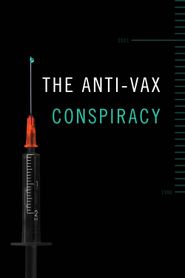 The Anti-Vax Conspiracy Poster