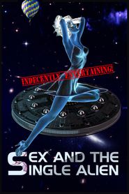  Sex and the Single Alien Poster