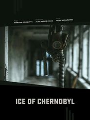  Ice of Chernobyl Poster
