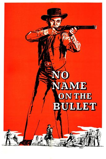  No Name on the Bullet Poster