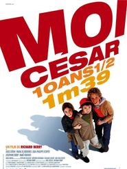  Moi César, 10 ans 1/2, 1m39 Poster