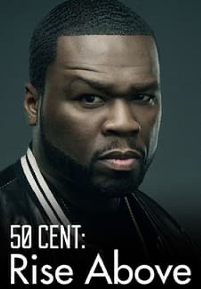 50 Cent: Rise Above Poster
