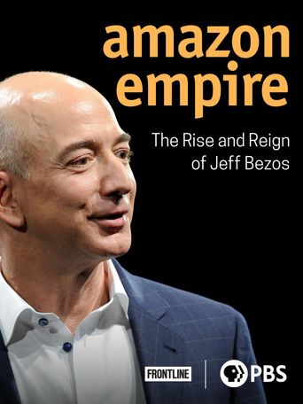  Amazon Empire: The Rise and Reign of Jeff Bezos Poster