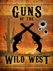  Guns of the Wild West Poster