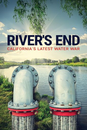 River's End: California's Latest Water War Poster
