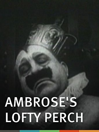  Ambrose's Lofty Perch Poster