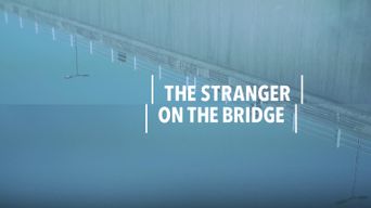  The Stranger on the Bridge Poster