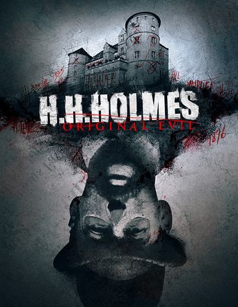  H. H. Holmes: Original Evil Poster