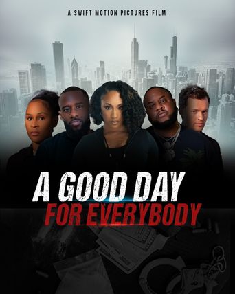  A Good Day for Everybody Poster