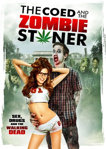  The Coed and the Zombie Stoner Poster
