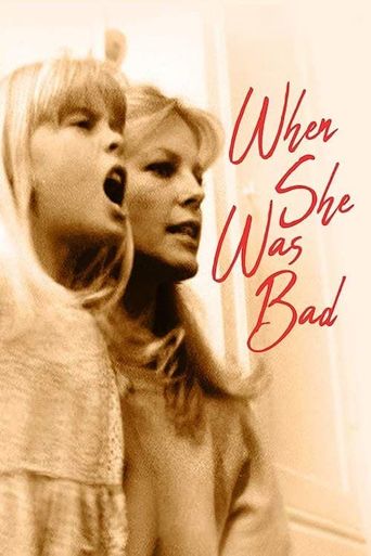  When She Was Bad... Poster