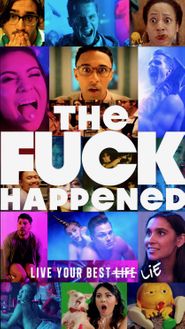  The F*** Happened Poster
