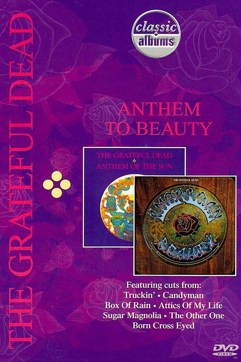 The Grateful Dead: Anthem to Beauty