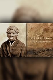  Harriet Tubman: They Called Her Moses Poster