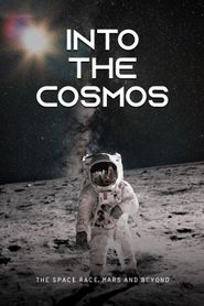  Into the Cosmos: The Space Race, Mars and Beyond Poster