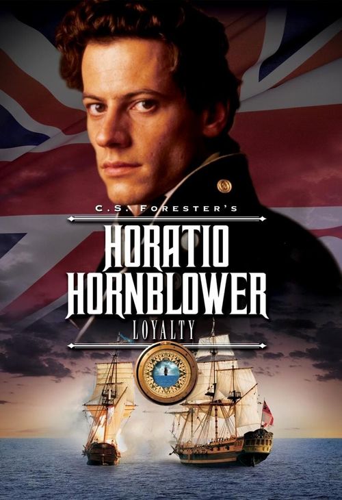 Hornblower: Loyalty Poster