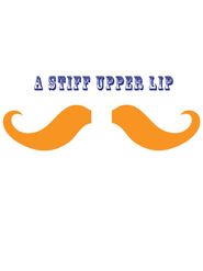  A Stiff Upper Lip Poster