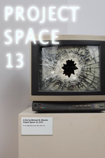  Project Space 13 Poster