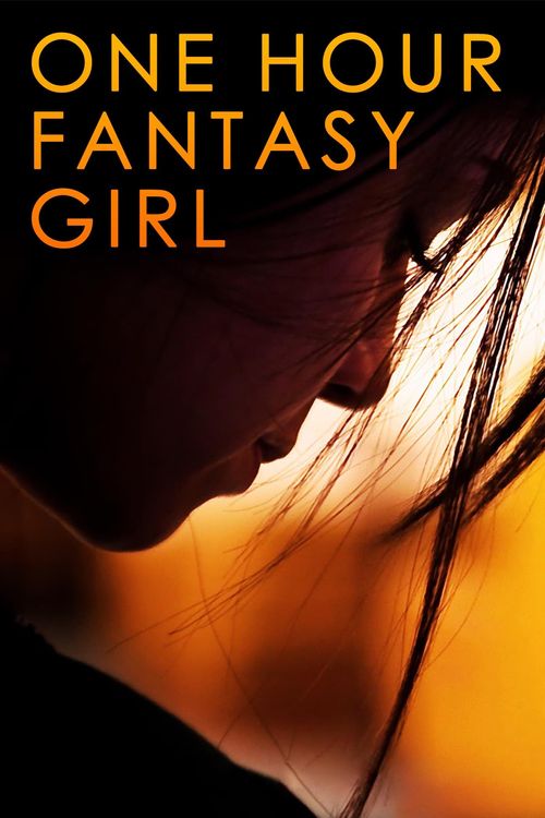 One Hour Fantasy Girl Poster