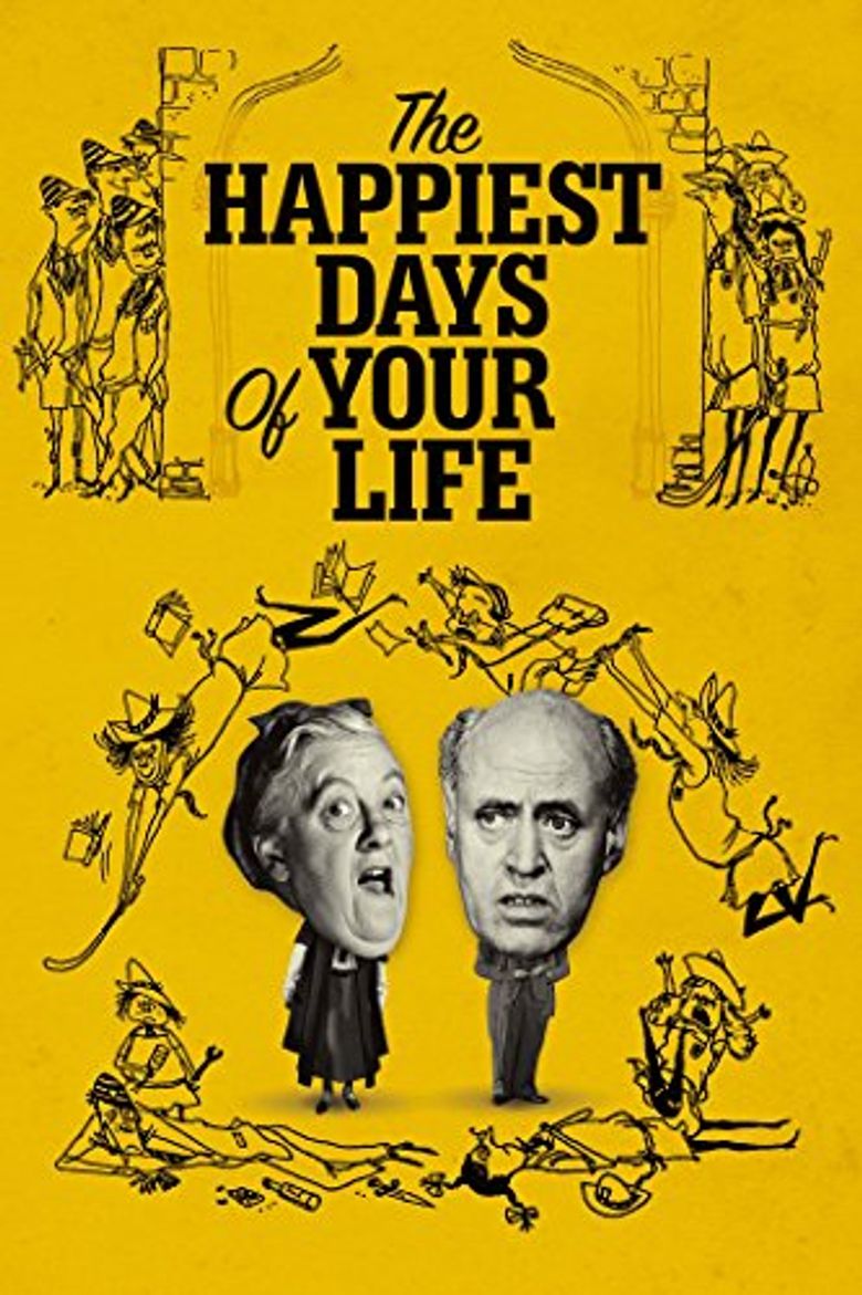 The Happiest Days of Your Life Poster