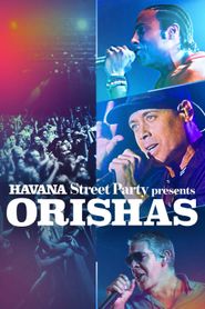  Havana Street Party Presents: Orishas Poster