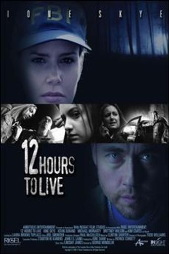  12 Hours to Live Poster