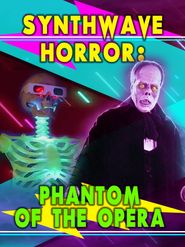  Synthwave Horror: Phantom of the Opera Poster