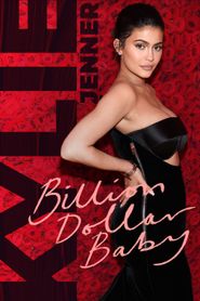  Kylie Jenner: Billion Dollar Baby Poster