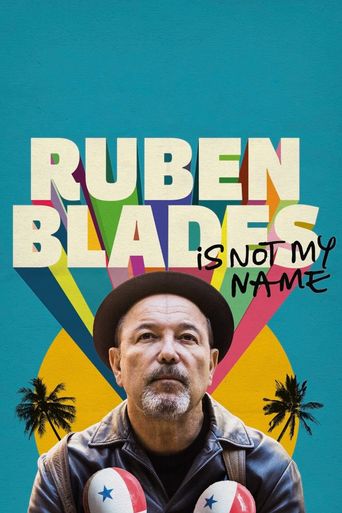  Ruben Blades Is Not My Name Poster