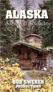  Alaska: Silence And Solitude Poster