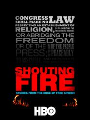  Shouting Fire: Stories from the Edge of Free Speech Poster