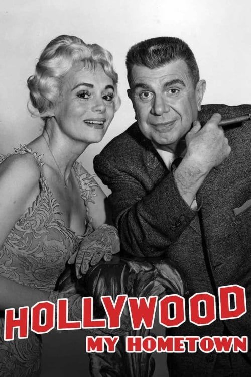 Hollywood My Home Town Poster