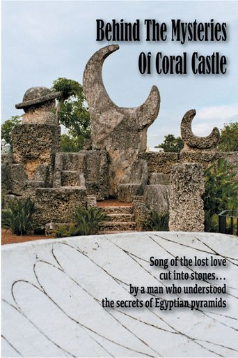  Behind the Mysteries of Coral Castle Poster