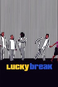  Lucky Break Poster