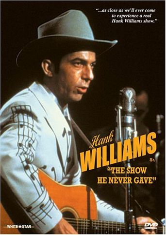  Hank Williams: The Show He Never Gave Poster