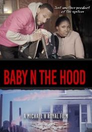 Baby N The Hood Poster