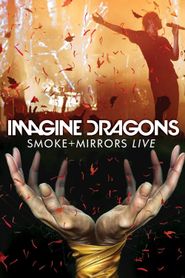  Imagine Dragons: Smoke + Mirrors Poster