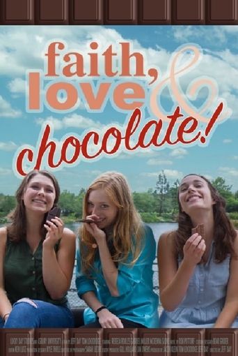  Faith, Love & Chocolate Poster