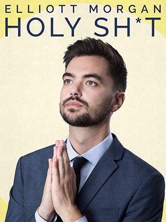  Elliott Morgan: Holy Shit Poster