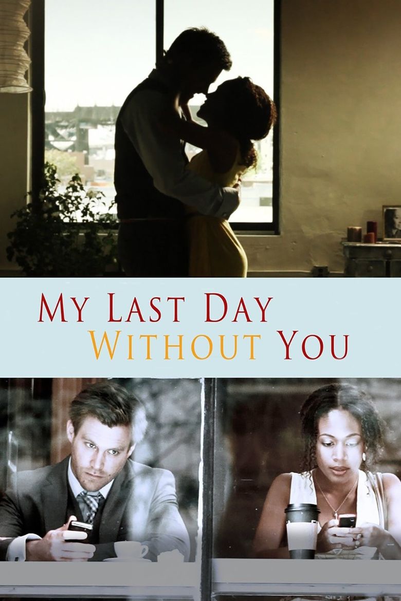 My Last Day Without You Poster