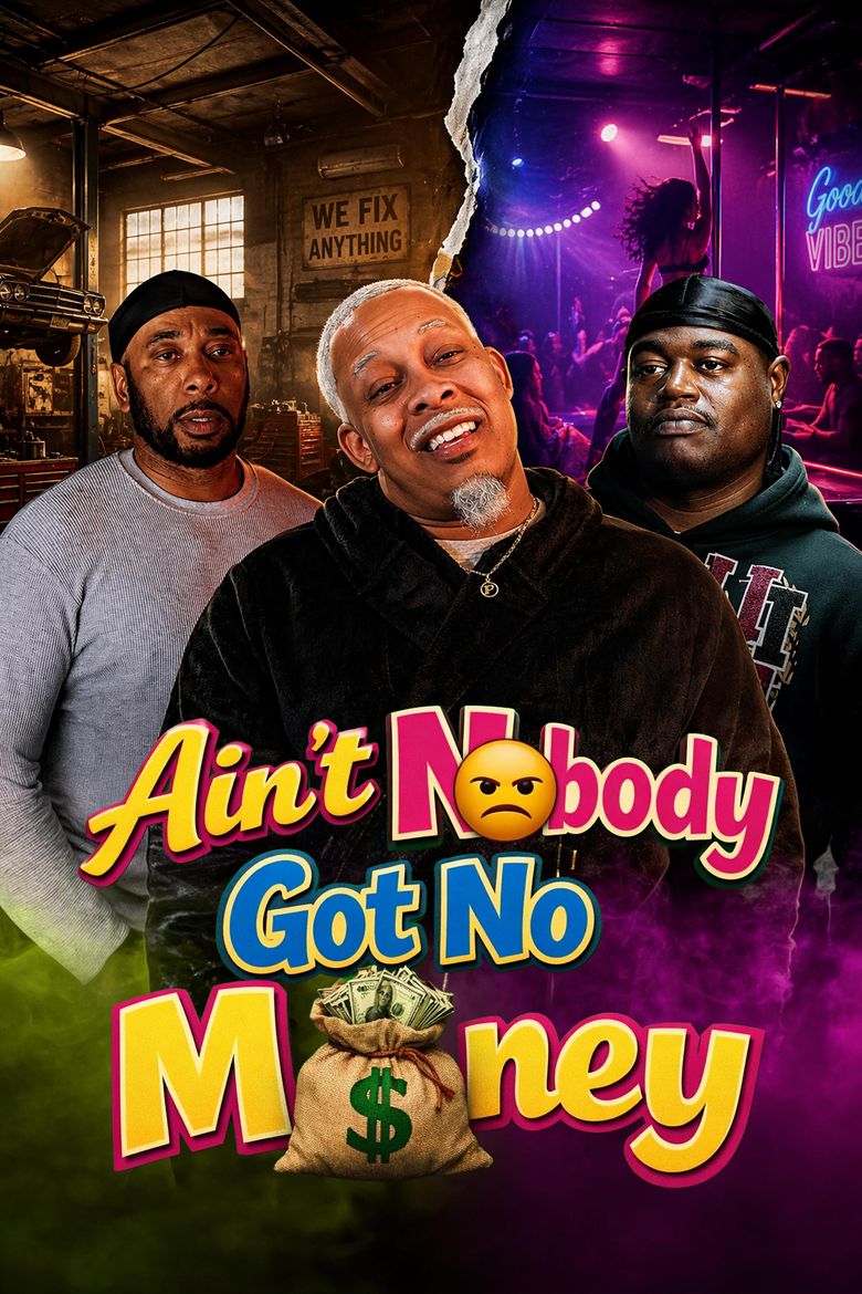 Ain't Nobody Got No Money