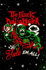 The Black Dahlia Murder: Yule em All! Poster