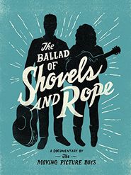  The Ballad of Shovels and Rope Poster